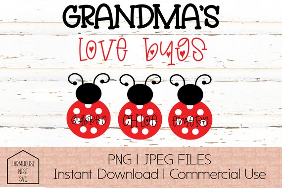 Free Free 106 Grandma&#039;s Love Bugs Svg SVG PNG EPS DXF File