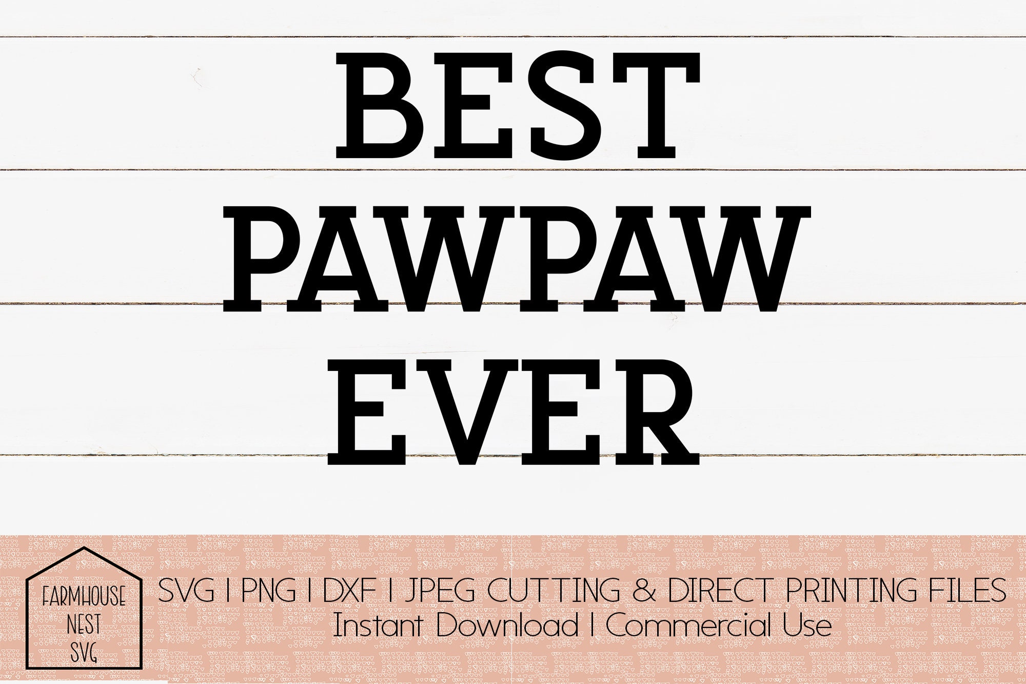 Free Free 241 Best Pawpaw Ever Svg SVG PNG EPS DXF File