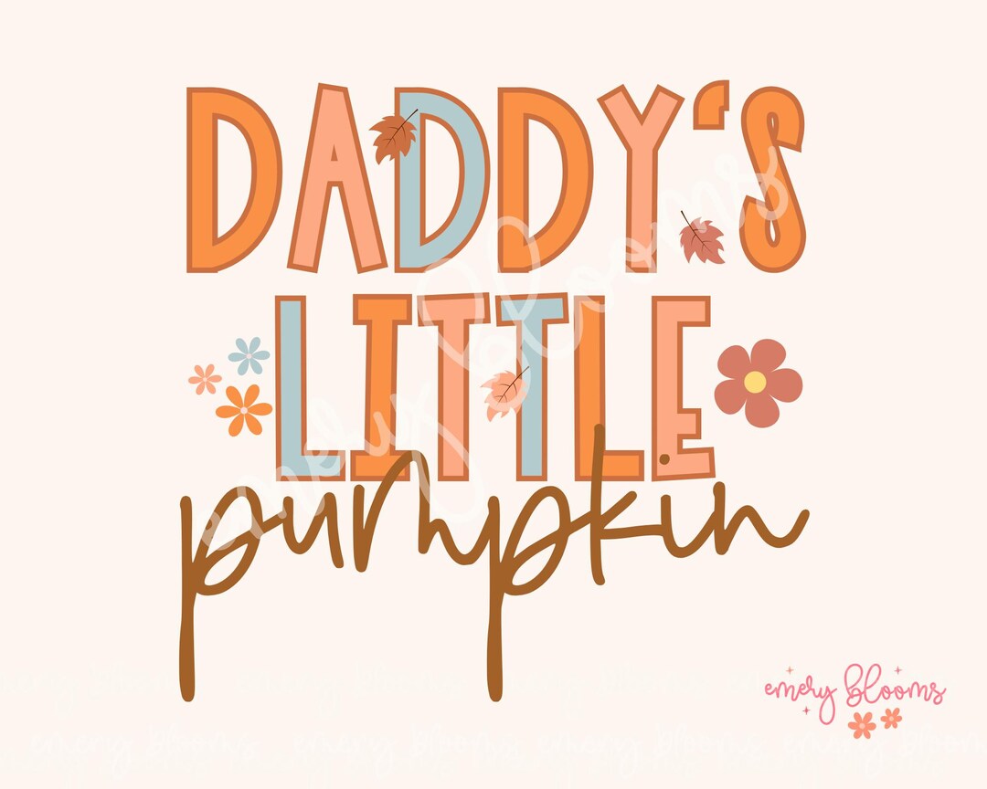 Daddy's Lil Pumpkin Fall PNG Digital Download Sublimation or Print ...
