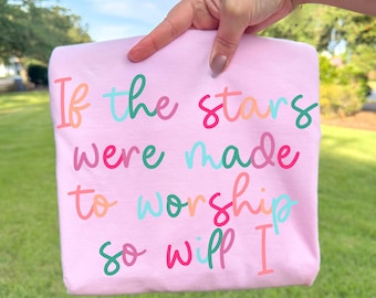If The Stars Were Made to Worship PNG, Faith-Based PNG, Religious Png, Christian Png, Cursive Png, Trendy Png, Preppy Png, Bible Verse Png