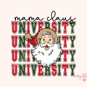 Mama Claus University PNG Retro Christmas PNG Santa Baby Png Groovy Christmas Png Vintage Cute Merry Christmas Sublimation Christmas vibes