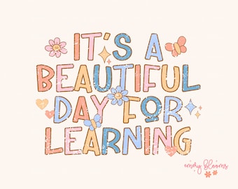 Beautiful Day for Learning PNG, Retro Png, Funny Png, Sarcastic Png, Teacher Png, First Day of School Png, Education Png, Craft Design