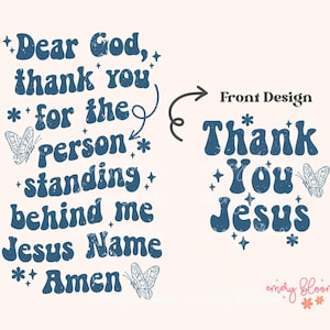 Christian PNG SVG, Dear Person Behind Me Retro Bible Verse SVG Aesthetic Christian Sayings Sublimation Religious Shirt Hoodie Front Back Png