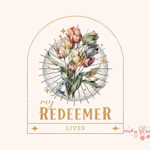 Easter PNG My Redeemer Lives Sublimation Happy Easter T Shirt Designs Downloads Trendy Christian Sublimation Vintage Jesus Boho DTF Print 6
