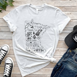Minnesota Slang T-Shirt, Minnesota T-Shirt, Gift for Minnesotan, Minnesota Lover Gift, Funny Minnesota Phrases,  Ope, Uffda, Skol, Up North