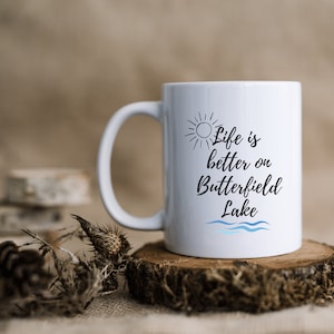 Life is Better on Butterfield Lake Mug | Lake Life | Lake Life Mug | Life Is Better At the Lake Mug | Summer Lake Mug | Lake Vacation
