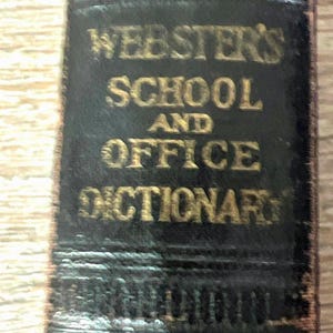Webster’s School and Office Dictionary 1905 edition