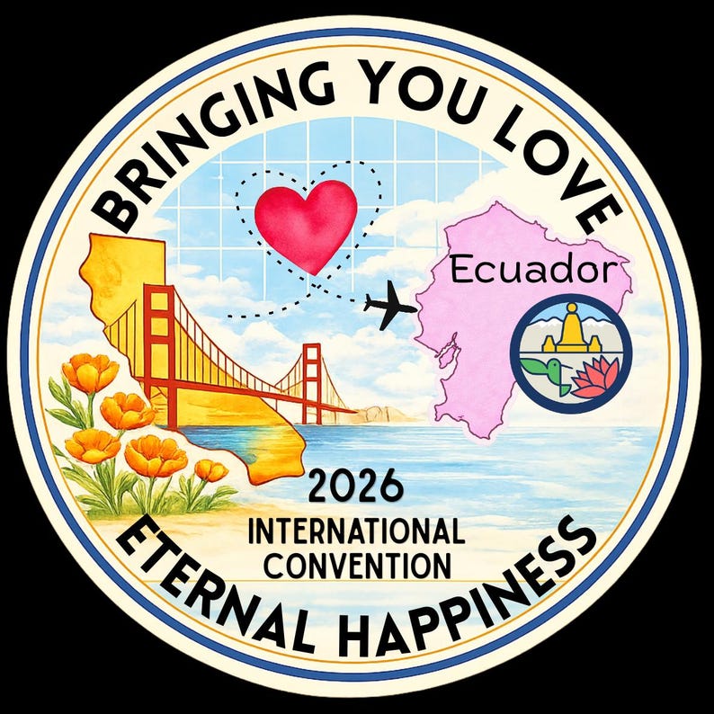 May include: Circular sticker with the text "Bringing You Love" and "Eternal Happiness". The design includes a red heart, a plane, a map of Ecuador, the Golden Gate Bridge, and orange flowers. The text "2026 International Convention" is also present.