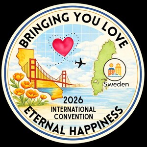 May include: Circular sticker with the text "Bringing You Love" and "Eternal Happiness." The design includes a red heart, an airplane, the Golden Gate Bridge, and a map of Sweden. The text "2026 International Convention" is also present.