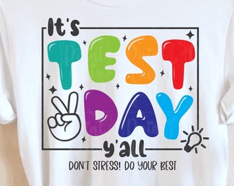È il giorno del test Y'all Svg, Back to School Svg, Teacher Shirt Svg , Test Day Svg , Testing Svg, Teacher Shirt Svg, Svg per Circut , Silhouette