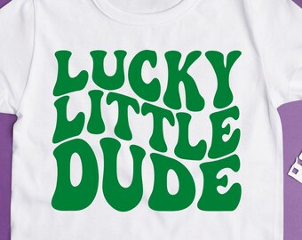 Lucky Little Dude Svg , Kids St Patricks Day SVG, Clover Shamrock Svg, Retro St Patricks Shirt Svg , Wavy Stacked svg , Cut file For cricut