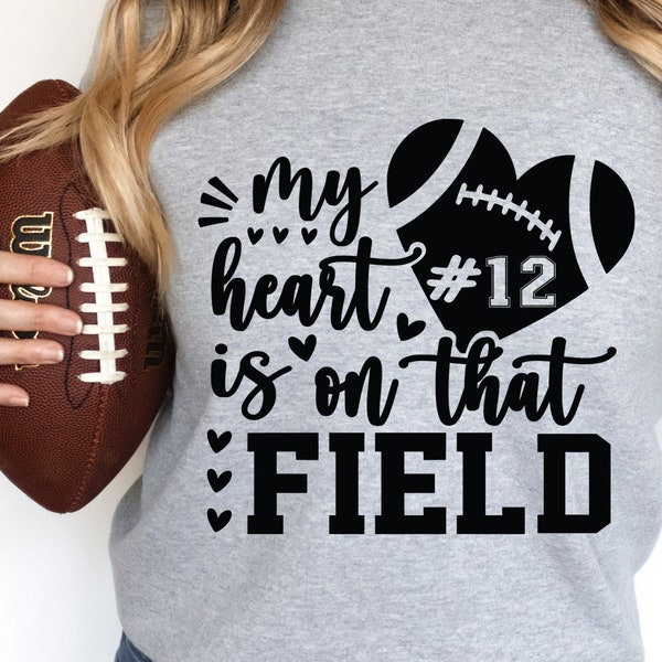 My Heart Is On That Field Svg , Football Sports Lover Svg , American Football svg , Custom Number Your Shirt Svg,Png ,Dxf, Files For Cricut