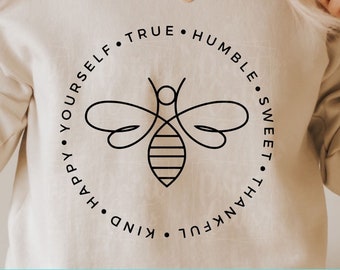 Bee Sayings Svg, Bee Happy Svg, Bee Sweet Svg, Bee Kind Svg ,Bee quote svg ,Honey bee Svg,Gift for Her Svg ,Bumble bee svg, Digital Download