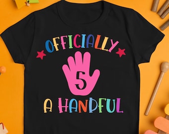 Officially a handful Svg, Fifth Birthday Svg, 5th Birthday Shirt,Birthday Gift Svg, Kids Shirt Design, Png, File for Cricut , BirthDay shirt