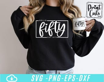 Bonjour cinquante Svg, 50e anniversaire Svg, 50e anniversaire chemise Svg, cinquante Svg, cinquante-Licious Svg, cinquante anniversaire Svg, Est 1975 Svg, Svg pour Cricut