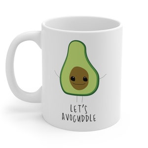 Let's Avocuddle Coffee Mug | Pun Gift | Avocado Ceramic Mug 11oz | Valentines Day Gift | Funny Coffee Mug