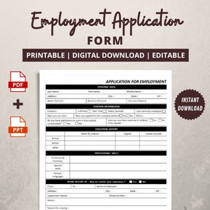 May include: A black and white printable employment application form with sections for personal data, position information, education history, professional skills, and work history. The form includes fields for name, address, phone numbers, position, salary desired, education, skills, and previous work experience. The form also includes checkboxes for yes or no answers to questions about employment history and criminal convictions.