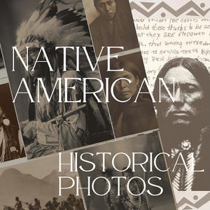 May include: A collage of vintage black and white photographs of Native American people. The text "NATIVE AMERICAN HISTORICAL PHOTOS" is superimposed on the images.