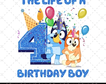 The Life Of A Birthday Boy Png, Bluey Showgirl, Birthday Party, Birthday Gifts Png, Happy Birthday, Birthday Family Matching, Bluey Numbers