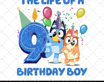 The Life Of A Birthday Boy Png, Bluey Showgirl, Birthday Party, Birthday Gifts Png, Happy Birthday, Birthday Family Matching, Bluey Numbers