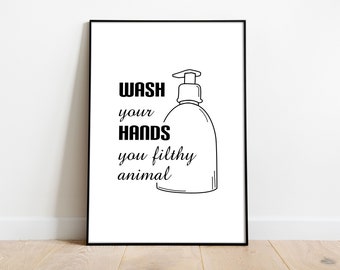 Wash Your Hands, Bathroom Print, Typography Wall Art, Funny Bedroom Decor, Black and White Printable Art