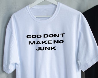 God Don’t Make No Junk - Christian TShirt - The Single Journey - Psalms - Fearfully and Wonderfully Made