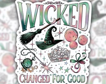 Pegatina de Wicked, pegatina de Changed For Good, pegatina de Elphaba, pegatina de Glinda, pegatina de Defying Gravity, Perfectamente malvado, pegatina de Broadway