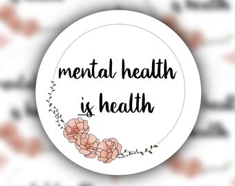 Mental Health Is Health Sticker, Mental Health gift, Mental Health Matters, mental health quotes, self care sticker, wildflower sticker