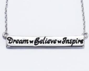 Dream. Believe. Inspire. Necklace