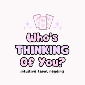 Who is thinking of you? Tarot Reading