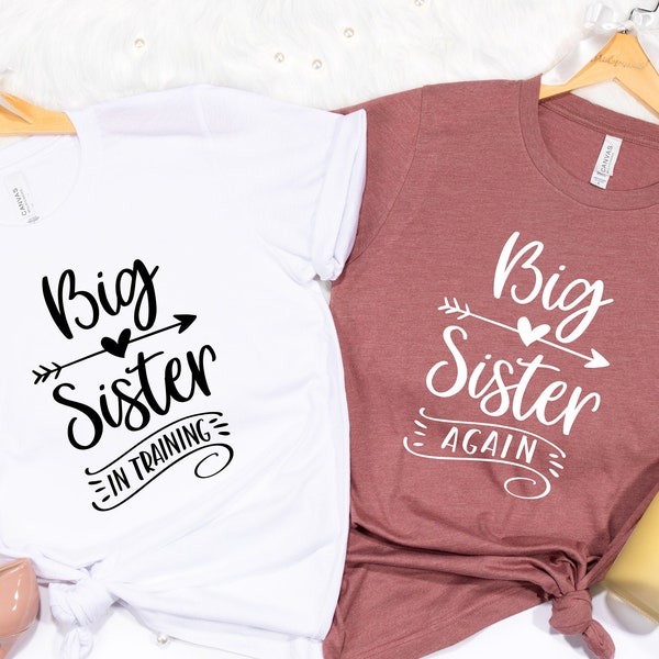 Big Sister In Training,Big Sister Again Shirt, Gift For Big Sister To Be Shirt, Sister Shirts,Pregnancy Announcement Baby Announcement Shirt