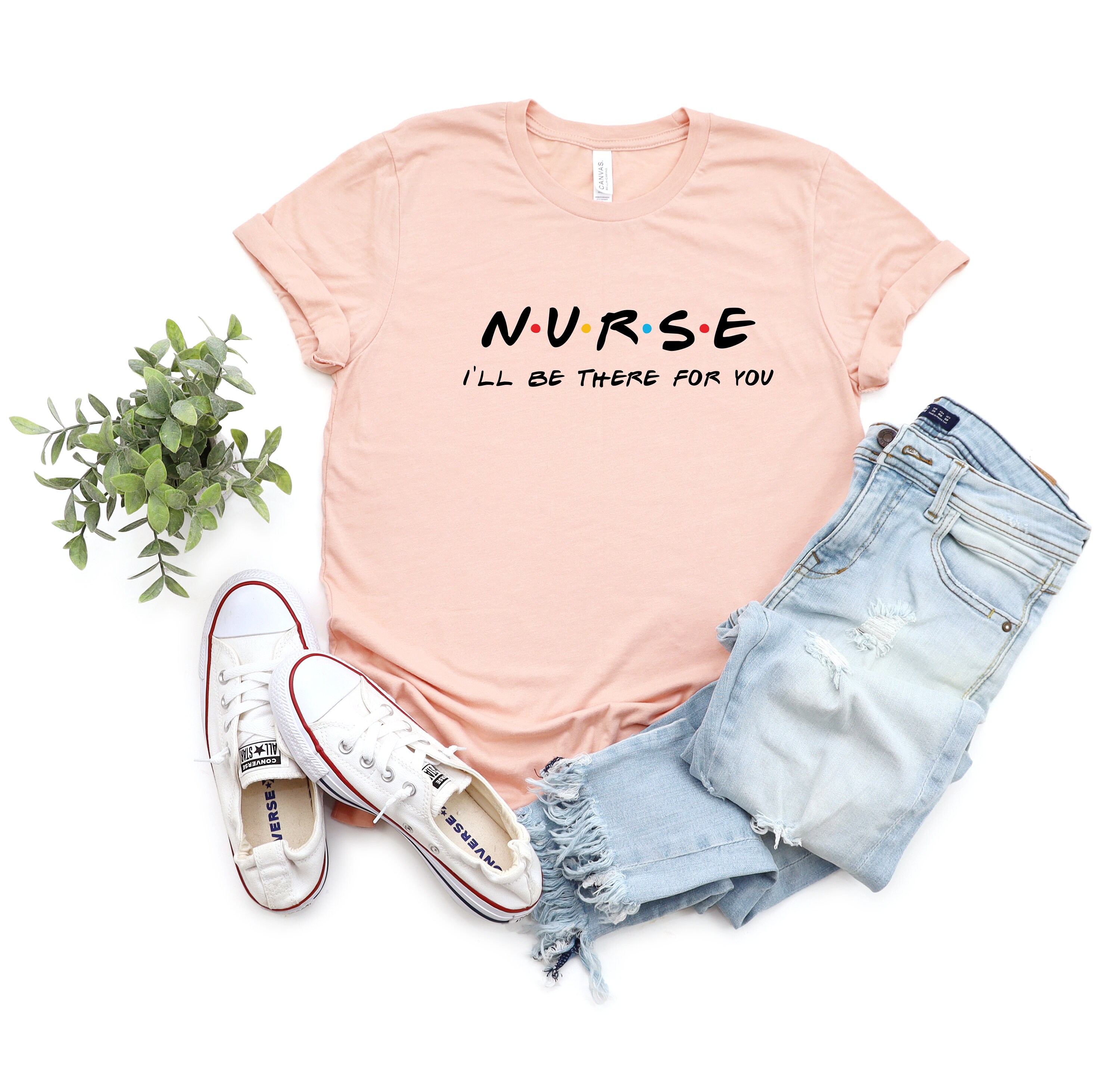 Nurse I'll Be There for You Shirtnurse Tshirtfriends | Etsy