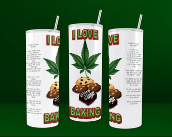 I Love Baking (Cannabis - Weed) 20 Skinny Tumbler Template - Digital file only