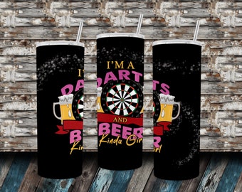 I'm a Darts and Beer Kinda Girl 20 Skinny Tumbler Template - Digital file only No Physical Product will be delivered.