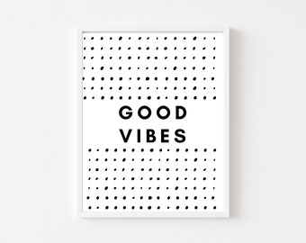 Good Vibes - Black and White Art Print, Digital Print, Wall Art, Home Decor