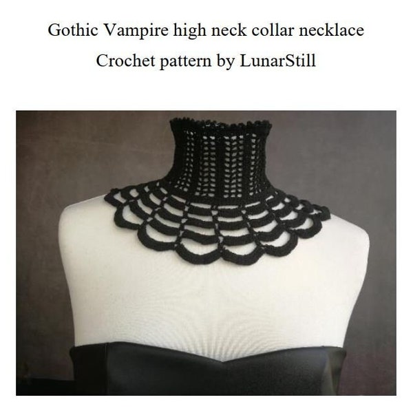 CROCHET PATTERN Gothic Victorian wide high neck collar choker, Victorian Mourning neck corset