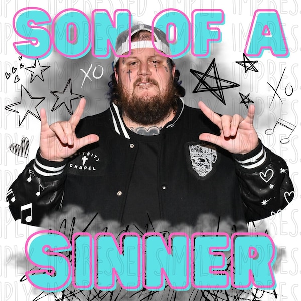 Son of a sinner PNG / Jelly Roll PNG / Digital download for sublimation