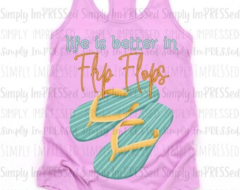 Life is better in flip flops PNG
