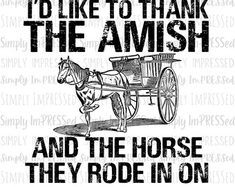 I'd like to thank the Amish and the horse they rode in on PNG / Pennsylvania / Election / Trump