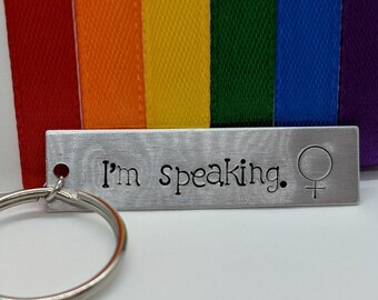 I'm speaking - aluminum keychain. 2" long
