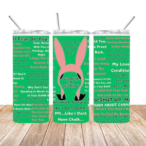 Bob&#39;s Burgers Inspired Louise 15oz Quote Tumbler
