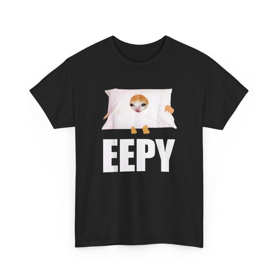 Eepy Funny Cat Meme Unisex Heavy Cotton Tee - Etsy