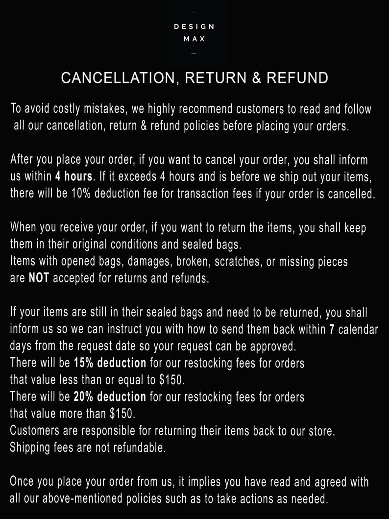 May include: Text on a white background outlining cancellation, return, and refund policies for online orders. The text states that customers are responsible for returning items to the store and that shipping fees are not refundable.