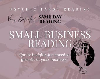 May include: A digital graphic with text that reads "PSYCHIC TAROT READING" and "SMALL BUSINESS READING." The image includes a laptop, tablet, and a hand holding tarot cards. The text also says "Very Detailed" and "SAME DAY READING."