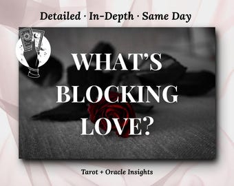 May include: Black and white image with the text "WHAT'S BLOCKING LOVE?" and "Tarot + Oracle Insights." A red rose is in the center of the image. A hand holding tarot cards is in the upper left corner.