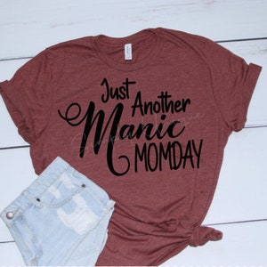Just Another Manic Momday  - PNG - Digital Download