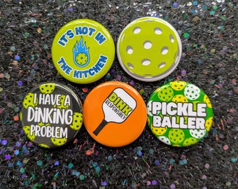 Pickleball Buttons, Pickleball Fan Gift, Pickle Baller, Dinking Problem, Dink Responsibly