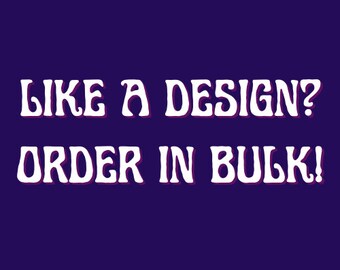 Raleigh Button Company Bulk Orders of 40+ Buttons, You Pick Your Designs