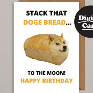 Biglietto di compleanno stampabile commedia. Biglietto di compleanno scaricabile. Biglietto di compleanno digitale. Download istantaneo. Stampa a casa DogeCoin Bread ECard