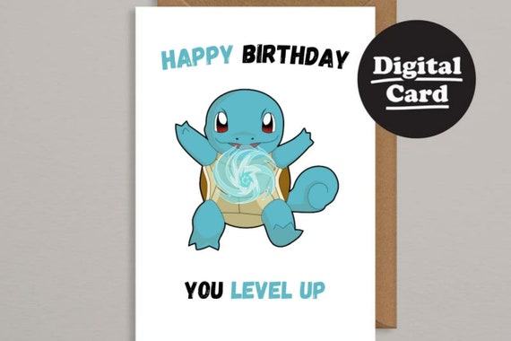 Printable Birthday Card. Downloadable Birthday Card. Digital Birthday Card.  Instant Download. Print At Home Squirt- Poke Level Up ECard